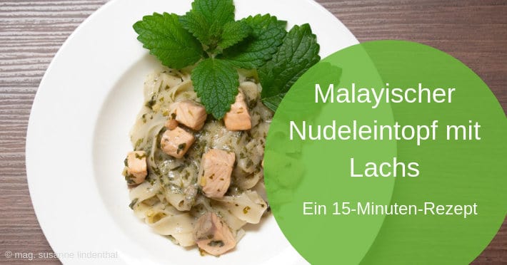 20190826-Malayischer-Nudeleintopf-mit-Lachs-Titel Malayischer Nudeleintopf mit Lachs wie Laksa