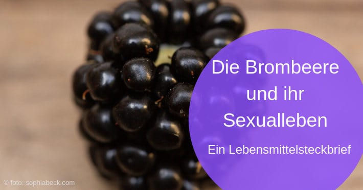 20190902-Brombeere-und-ihr-Sexualleben-Titel Brombeere-und-ihr-Sexualleben-Titel