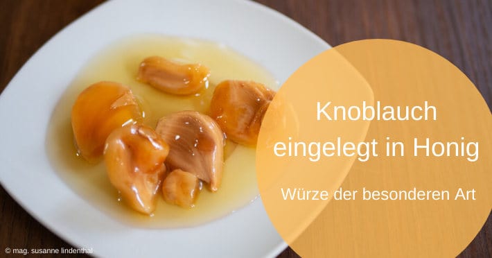 20200415-Knoblauch-eingelegt-in-Honig-Titel In Honig eingelegter Knoblauch - Titelbild