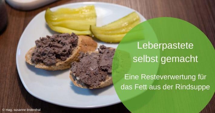 Leberpastete selbst gemacht • essenbelebt Ernährungsberatung e.U.