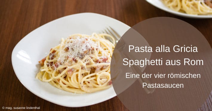 20200624-Pasta-alla-Gricia-oder-Spaghetti-aus-Rom-Titel Pasta-alla-Gricia-oder-Spaghetti-aus-Rom-Titel