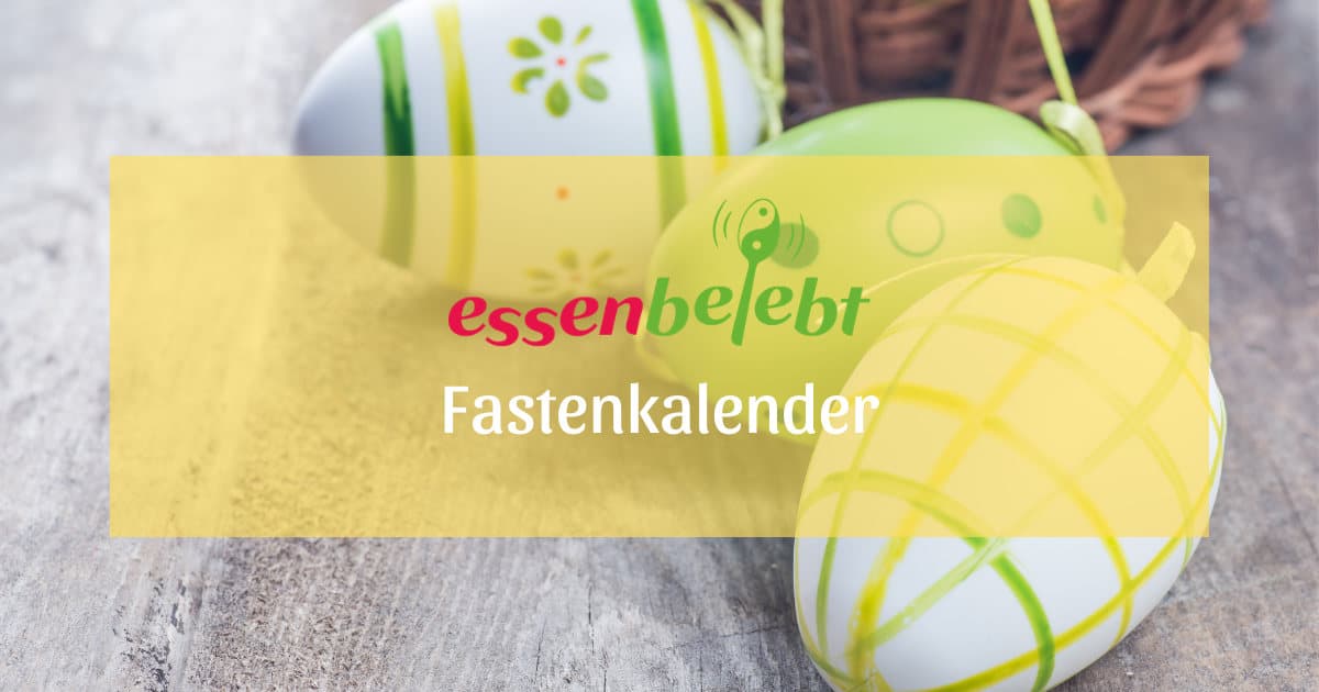 Fastenkalender • essenbelebt Ernährungsberatung e.U.